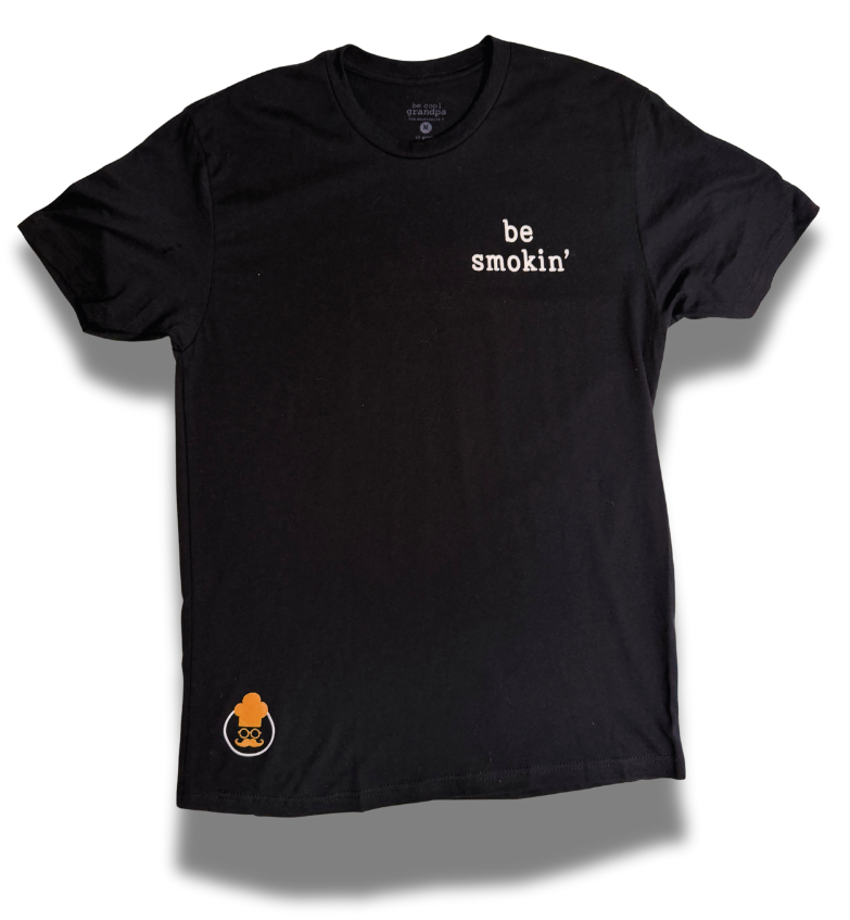 "be smokin'" short sleeve tee