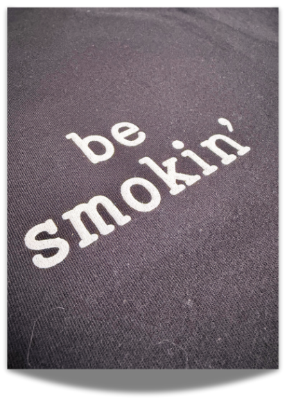 "be smokin'" short sleeve tee